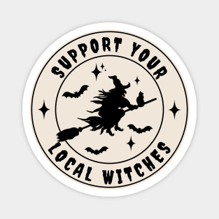 Support Your Local Witches Magnet